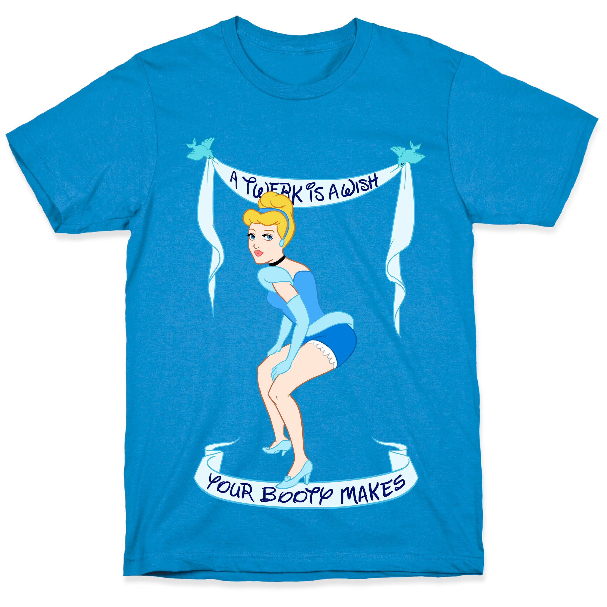 A Twerk is A Wish T-Shirt